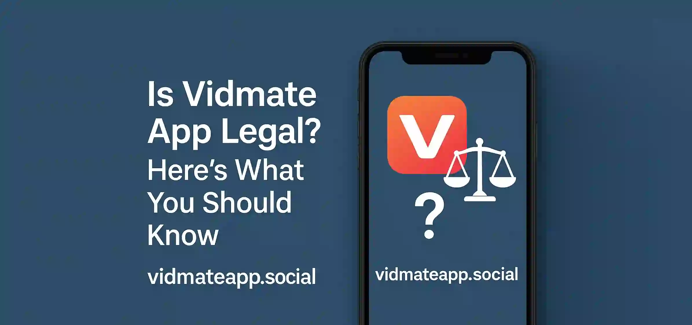 Is Vidmate App Legal Here's What You Should Know